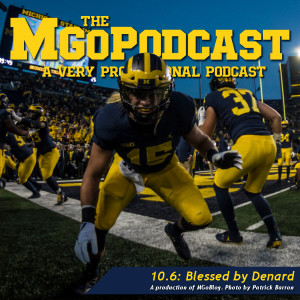 MGoPodcast 10.7: Blessed by Denard