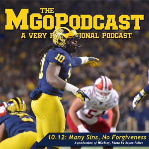 MGoPodcast 10.12: Many Sins, No Forgiveness
