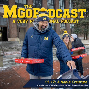 MGoPodcast 11.17: A Noble Creature