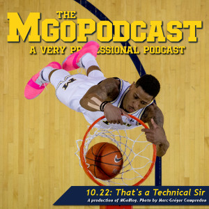 MGoPodcast 10.22: That's a Technical Sir