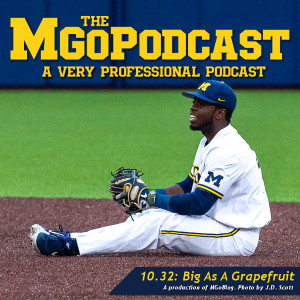 MGoPodcast 10.32: Big As A Grapefruit