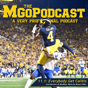 MGoPodcast 11.1: Everybody Get Colitis