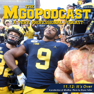 MGoPodcast 11.12: It's Over