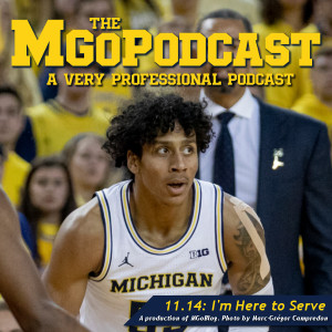 MGoPodcast 11.14: I'm Here to Serve