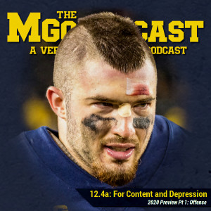 MGoPodcast 12.4a: For Content and Depression, the 2020 Offensive Preview