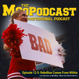 MGoPodcast 12.9: Rebellion Comes From Within
