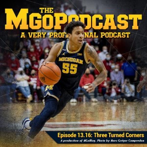 MGoPodcast 13.16: Three Turned Corners