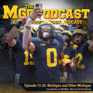 MGoPodcast 13.26: Michigan and the Other Michigan