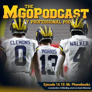 MGoPodcast 14.10: Mr. Phonebooks