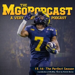 MGoPodcast 15.16: The Perfect Season
