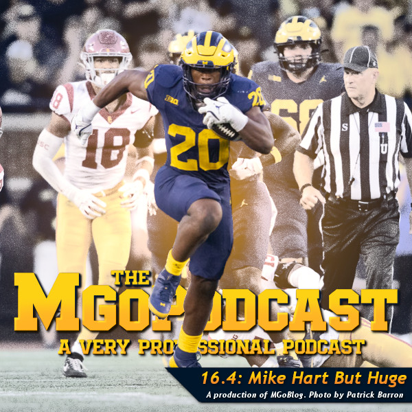 MGoPodcast 16.4: Mike Hart But Huge