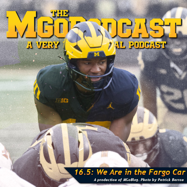 MGoPodcast 16.5: We Are in the Fargo Car