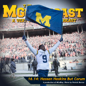 MGoPodcast 16.14 : Hassan Haskins But Corum