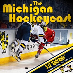 Michigan HockeyCast 5.12: Split Nuts