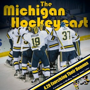The Michigan Hockeycast 4.20: Exorcising their Demons