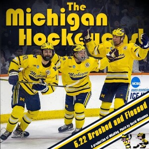 Michigan HockeyCast 5.22: Brushed and Flossed