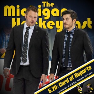 Michigan HockeyCast 5.25: Card of Reports