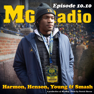 MGoRadio 10.10: Harmon, Henson, Young & Smash