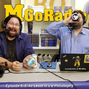 MGoRadio 5.3: At Least It's a Philosophy