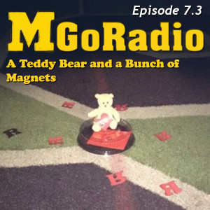 MGoRadio 7.3: A Teddy Bear and a Bunch of Magnets