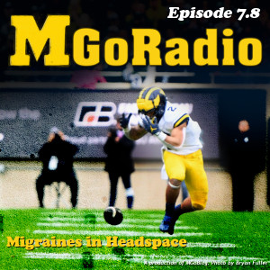 MGoRadio 7.8: Migraines in Headspace
