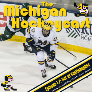 The Michigan Hockeycast 1.7: Out of Continhughes