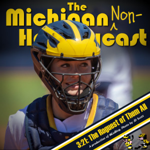 The Michigan Non-Hockeycast 3.21: The Roguest of Them All