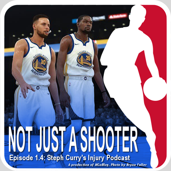 Not Just a Shooter 1.4: Steph Curry’s Injury Podcast