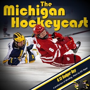 Michigan HockeyCast 6.13: Badger Day