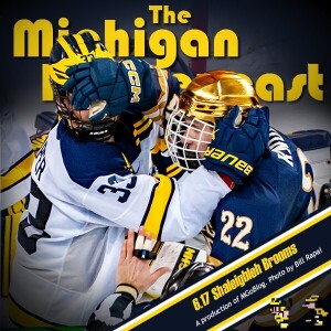 Michigan HockeyCast 6.17: Shaleighleh Brooms