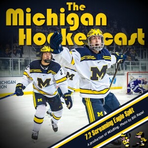 Michigan HockeyCast 7.2: Screaming Eagle Split