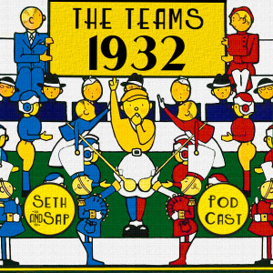The Teams: 1932