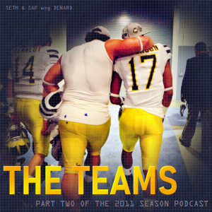 The Teams: 2011, Part 2