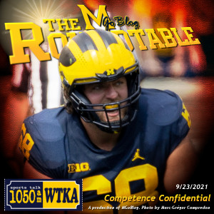 WTKA Roundtable 9/23/2021: Competence Confidential