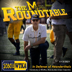 WTKA Roundtable 1/13/2022: In Defense of Neanderthals