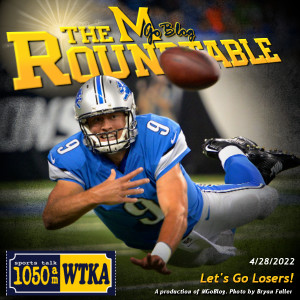 WTKA Roundtable 4/28/2022: Let’s Go Losers!