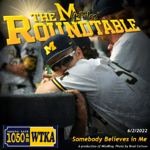 WTKA Roundtable 6/2/2022: Somebody Believes in Me