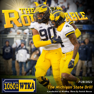 WTKA Roundtable 7/28/2022: The Michigan State Drill