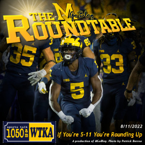 WTKA Roundtable 8/11/2022: If You’re 5-11 You’re Rounding Up
