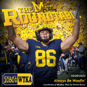 WTKA Roundtable 10/20/2022: Always Be Woofin’