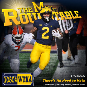 WTKA Roundtable 11/22/2022: There’s No Need to Hate