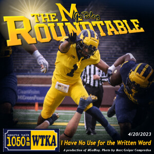 WTKA Roundtable 4/20/2023: I Have No Use for the Written Word