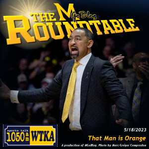 WTKA Roundtable 5/18/2023: That Man is Orange