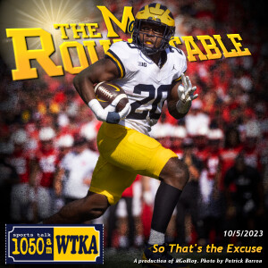 WTKA Roundtable 10/5/2023: So That’s the Excuse