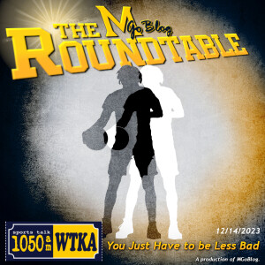 WTKA Roundtable 12/14/2023: You Just Have to Be Less Bad
