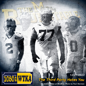 WTKA Roundtable 12/21/2023: The Third Party Hates You