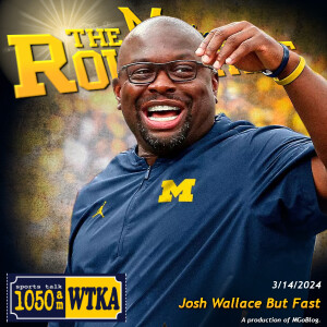 WTKA Roundtable 3/14/2024: Josh Wallace But Fast