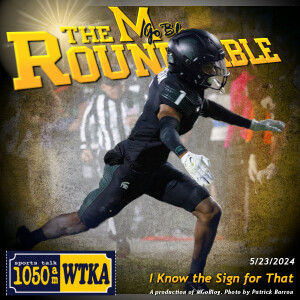 WTKA Roundtable 5/23/2024: I Know the Sign for That