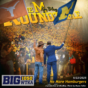 WTKA Roundtable 5/22/2025: No More Hamburgers