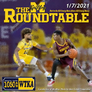 WTKA Roundtable 1/7/2021: Not to Go All Craig Ross (Goes All Craig Ross)